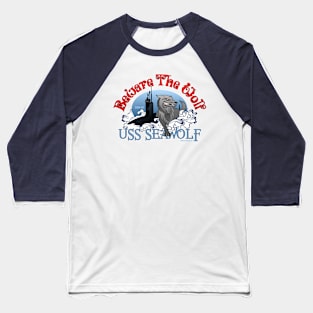 Beware The Wolf - USS Seawolf SSN21 Baseball T-Shirt